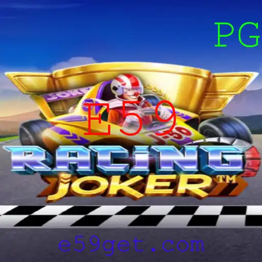 Descubra o Empolgante Mundo de RacingJoker: O Desafio E59